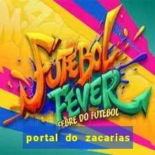 portal do zacarias futebol humano